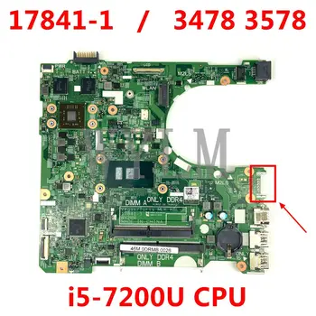Pentru DELL 3478 3578 Laptop placa de baza NC-0YJRTW 0YJRTW YJRTW 17841-1 Cu SR342 i5-7200U CPU de lucru bine