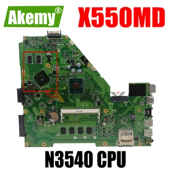 Akemy X550MD Laptop placa de baza pentru ASUS X550MJ X550M original, placa de baza N3540 4GB RAM CPU GT820M