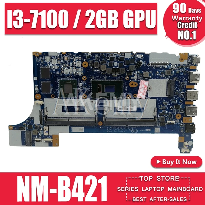 Akemy NM-B421 Laptop placa de baza pentru Toshiba E480 E580 01LW922 original, placa de baza pe deplin testat Cu I3-7100 2GB 1