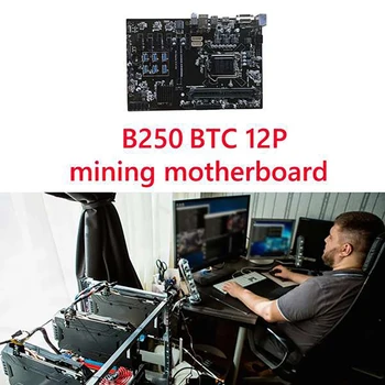 B250P BTC Mining Placa de baza 6 USB3.0+6XPCI-E Grafica Slot pentru Card LGA1151 65W 2XDDR4 U-DIMM RAM SATA3.0 USB3.0 12 GPU