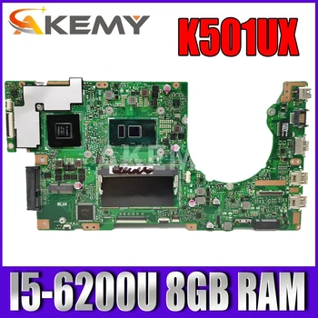 Akemy K501UX Laptop placa de baza pentru ASUS K501UX K501UB placa de baza K501UB DDR3 8GB RAM, I5-6200U GTX950M