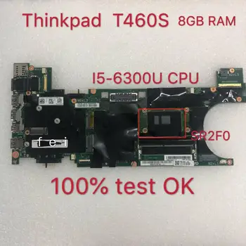 Pentru Thinkpad T460S i5-6300U 8G laptop placă grafică integrată pe placa de baza.FRU 00UR999 00UR998 00JT947 00JT951 00JT952 00JT948