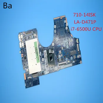 Pentru Lenovo Yoga 710-14ISK Laptop placa grafică integrată I7-6500U CPU LA-D471P placa de baza pe deplin testat