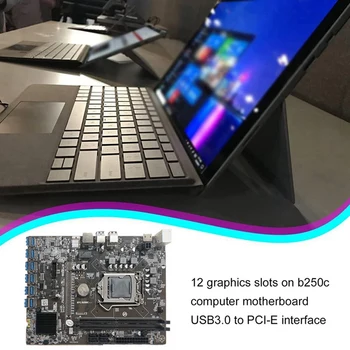 B250C Miniere Placa de baza cu 4PIN pentru Cablu SATA 12 PCIE pentru USB3.0 GPU Slot LGA1151 Suport DDR4 RAM pentru BTC Miner