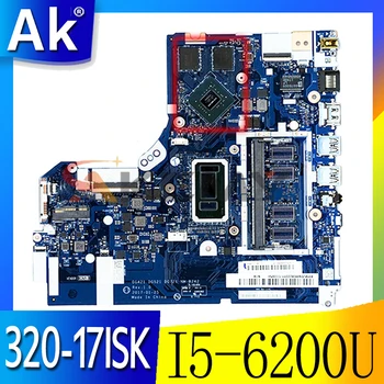 Aplicabile la 320-17ISK placa de baza calculator I5-6200U VGA(2G) numărul NM-B242 FRU 5B20N86799 5B20N86802