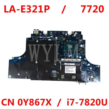 CN 0Y867X CAP10 LA-E321P i7-7820U Placa de baza Pentru DELL Precision 7720 M7720 Y867X Laptop placa de baza Testat 4