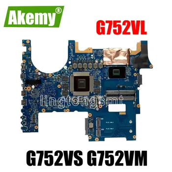 ROG Laptop placa de baza Pentru Asus G752VS G752VM G752VY G752VT G752VL G752V G752 Teste originale Placa de baza