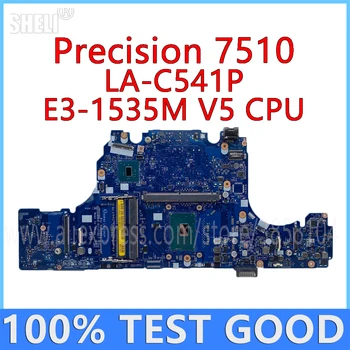 Placa de baza Laptop Pentru Dell Precision 7000 7510 Placa de baza LA-C541P Cu E3-1535M V5 2.9 GHZ CPU DDR4 NC-0JH03G 0JH03G Testat